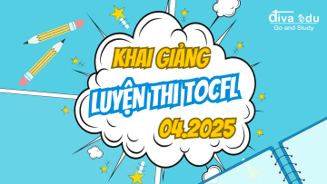  LỊCH KHAI GIẢNG CÁC LỚP LUYỆN THI TIẾNG HOA TOCFL THÁNG 04/2025