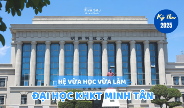 THÔNG TIN TUYỂN SINH HỆ VỪA HỌC VỪA LÀ<br> ĐẠI HỌC KHOA HỌC KỸ THUẬT MINH TÂN KỲ THU 2025